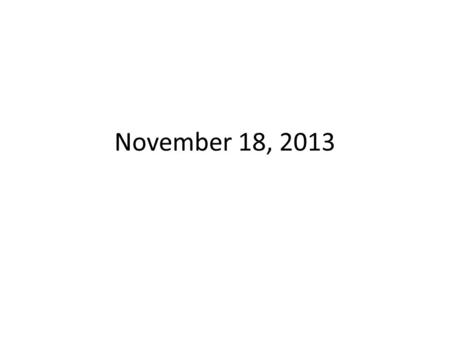 November 18, 2013. Electromagnetic Radiation Objectives At the end of class, you will be able to: List the forms of electromagnetic radiation Find wavelength.