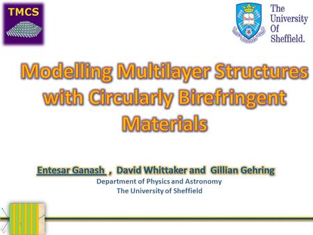 Department of Physics and Astronomy The University of Sheffield 1.