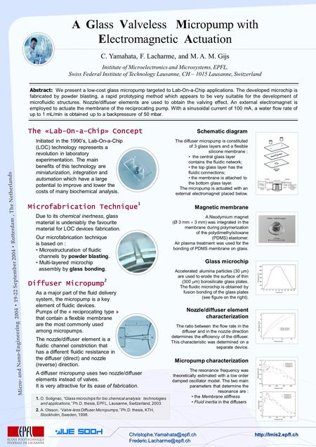 The «Lab-On-a-Chip» Concept Initiated in the 1990’s, Lab-On-a-Chip (LOC) technology represents a revolution in laboratory experimentation. The main benefits.