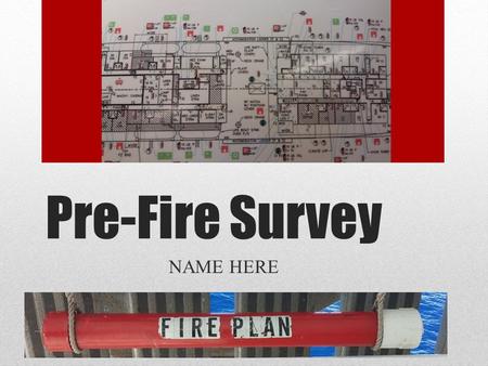 Pre-Fire Survey NAME HERE. Amidships Crane- 01 Qtr Deck Midships Zone: 3.