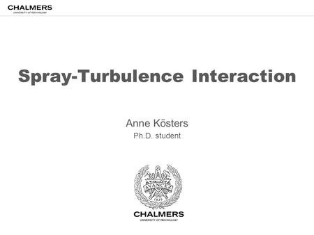 Spray-Turbulence Interaction