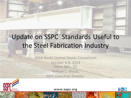 Update on SSPC Standards Useful to the Steel Fabrication Industry