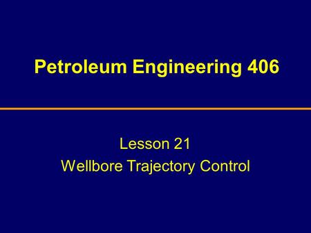 Petroleum Engineering 406