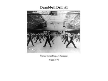 Dumbbell Drill #1 United States Military Academy Circa 1900.