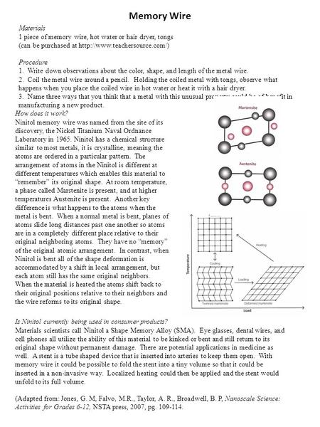 Memory Wire Materials 1 piece of memory wire, hot water or hair dryer, tongs (can be purchased at  Procedure 1. Write down.