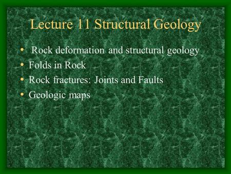 Lecture 11 Structural Geology