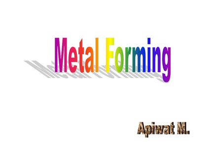 Metal Forming Apiwat M..