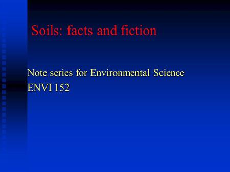 Soils: facts and fiction