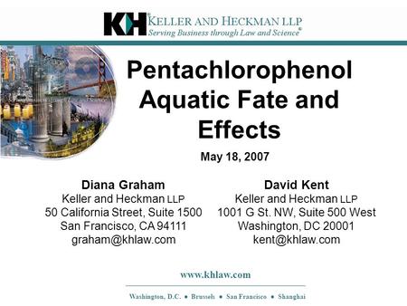 David Kent Keller and Heckman LLP 1001 G St. NW, Suite 500 West Washington, DC 20001  Washington, D.C. ● Brussels ● San Francisco.