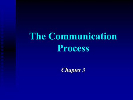 The Communication Process