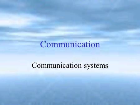 Communication systems