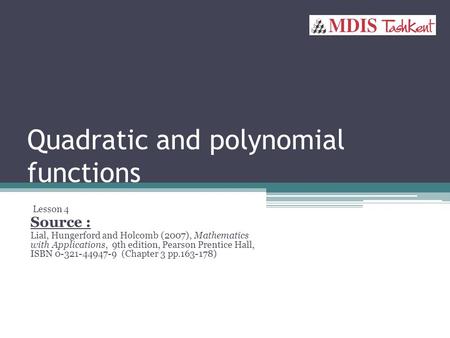 Quadratic and polynomial functions