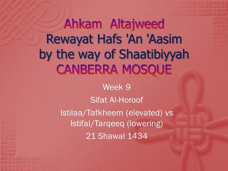 Istilaa/Tafkheem (elevated) vs Istifal/Tarqeeq (lowering)