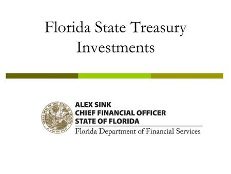 Florida State Treasury Investments. 2 Total Treasury Investment Portfolio as of November 30, 2007.