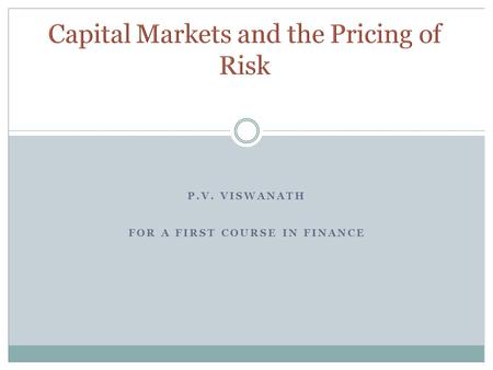 Capital Markets and the Pricing of Risk