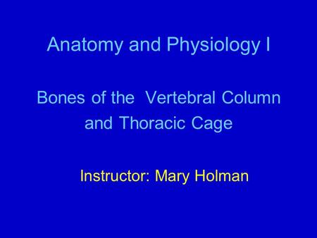 Anatomy and Physiology I