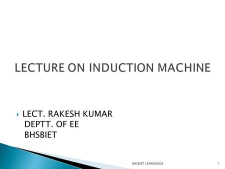 LECTURE ON INDUCTION MACHINE