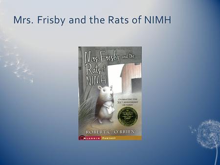 Mrs. Frisby and the Rats of NIMH