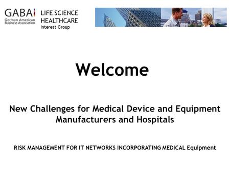 RISK MANAGEMENT FOR IT NETWORKS INCORPORATING MEDICAL Equipment