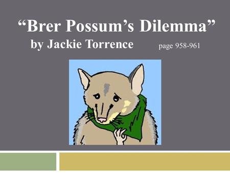 “Brer Possum’s Dilemma” by Jackie Torrence page