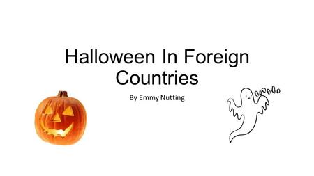 Halloween In Foreign Countries