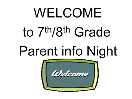 WELCOME to 7 th /8 th Grade Parent info Night. Tonight we are going to cover: 1.IB/Magnet ( presentation from Robinson) 2.Quality points & the pupil progression.