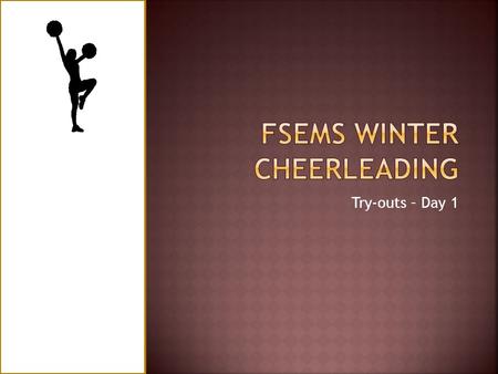 Try-outs – Day 1. Work-out – Stretch, Cardio, Core, Arms Understand the characteristics of a cheerleading Learn the goals for Winter 2014-15 Webpage!!