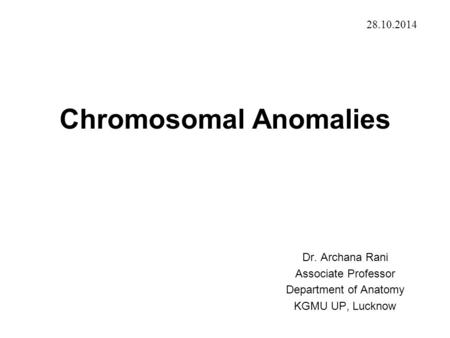 Chromosomal Anomalies