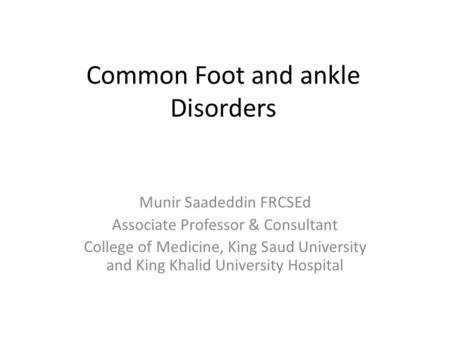 Common Foot and ankle Disorders