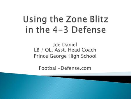 Joe Daniel LB / OL, Asst. Head Coach Prince George High School Football-Defense.com.