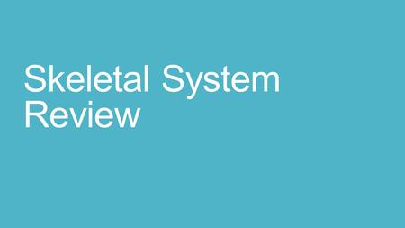 Skeletal System Review. Which bone is known as the kneecap? Patella Which condition is abnormal softening of bones due to disease? osteomalacia.