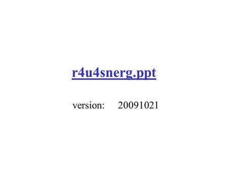 R4u4snerg.ppt version:20091021. Reading for Understanding Research Initiative Institute of Education Sciences –US Department of Education 5 or 6 “R&D.