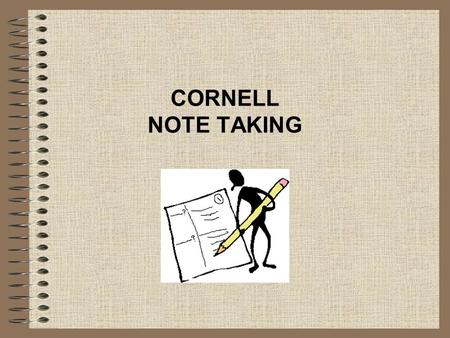 CORNELL NOTE TAKING.