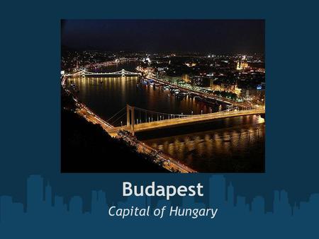 Budapest Capital of Hungary. Budapest, is the largest city in Hungary with 1 733 655 inhabitants. The city covers an area of 525 square kilometers. The.