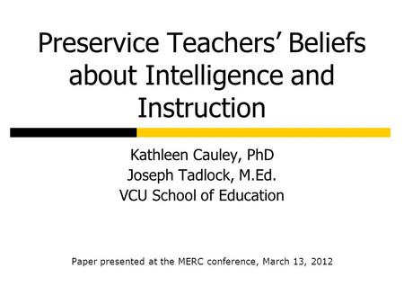 Preservice Teachers’ Beliefs about Intelligence and Instruction