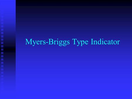 Myers-Briggs Type Indicator