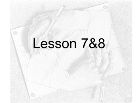 Lesson 7&8. Vocabulary Lesson 7 APPLE CANDY CEREAL CHEESE COOKIE CUPAPPLE CANDY CEREAL CHEESE COOKIE CUP-[glass] DRINK EAT [food] EGG FORK FULL DRINK.