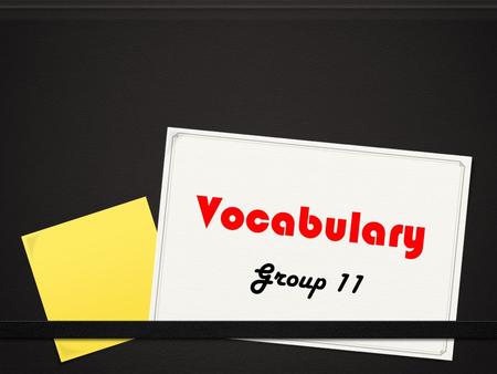 Vocabulary Group 11. sinister si nus tur Agood/bad Evil or disastrous The criminal’s sinister plan was discovered by the hero.