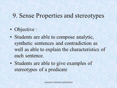 9. Sense Properties and stereotypes