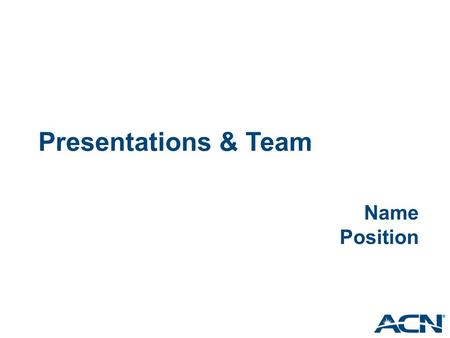 Presentations & Team Name Position.