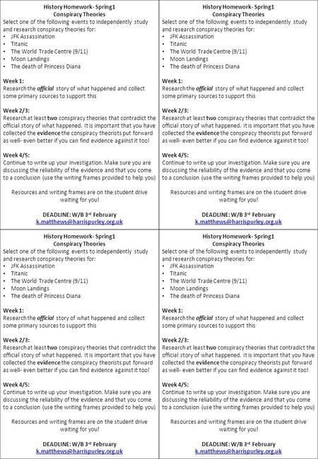 History Homework- Spring1 Conspiracy Theories Select one of the following events to independently study and research conspiracy theories for: JFK Assassination.