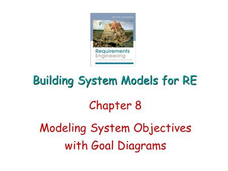 Building System Models for RE