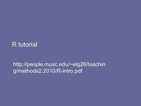 R tutorial  g/methods2.2010/R-intro.pdf.