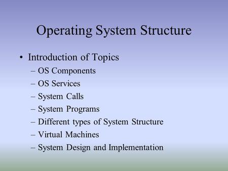 Operating System Structure