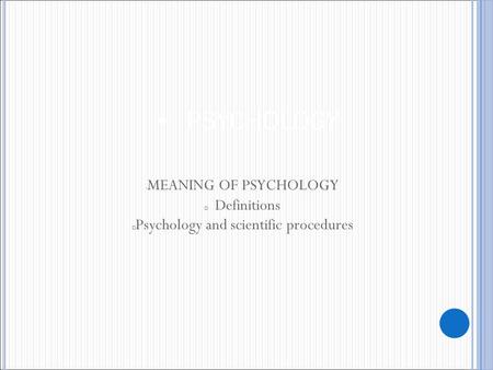 Psychology and scientific procedures