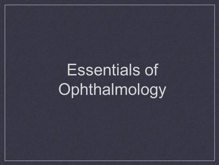 Essentials of Ophthalmology