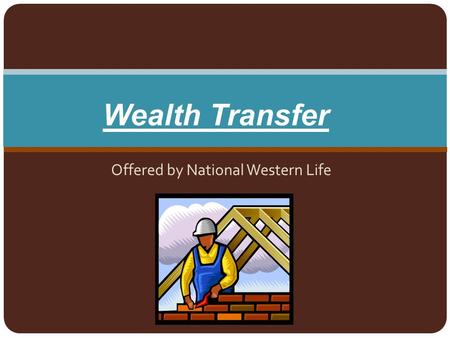 Offered by National Western Life