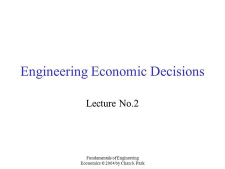 Engineering Economic Decisions