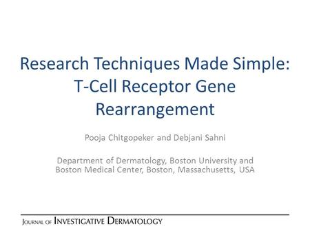 Research Techniques Made Simple: T-Cell Receptor Gene Rearrangement