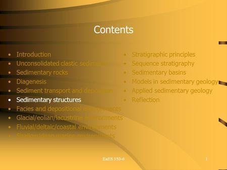 Contents Introduction Unconsolidated clastic sediments